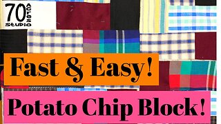 Potato Chip Block, Scrap Quilt, Thrift Store Fabric. Recycled Fabric. Thrifting for Quilting.