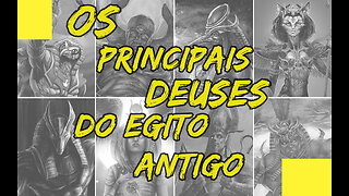 PRINCIPAIS DEUSES DO EGITO ANTIGO