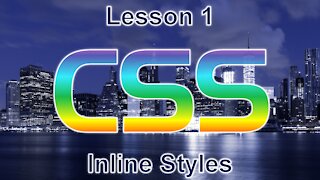 CSS Lesson 1: Inline Styles