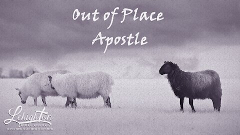 Paul, The Out of Place Apostle 6