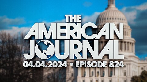 The American Journal - FULL SHOW - 04/04/2024