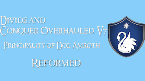 Divide and Conquer Overhauled V7: Thalios Bridge - Principality of Dol Amroth faction overview