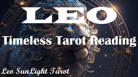LEO - Great Things Happening Right Now!🤩The Past Resurfaces But Your Over It!🙄Timeless Tarot Reading
