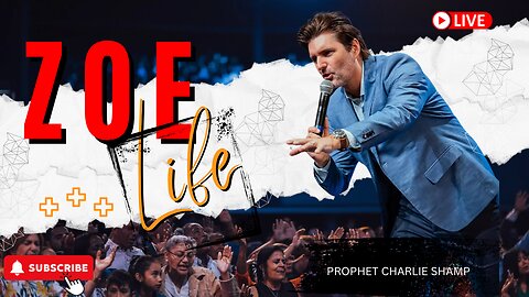 Zoe Life Session 4 | Prophet Charlie Shamp
