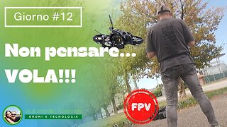 Scaccia i pensieri... Vola in FPV