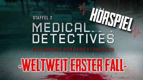 Medical Detectives Deutsch "Wichtigster Beweis sind Insekten" Hörspiel #medicaldetectives #hörbuch