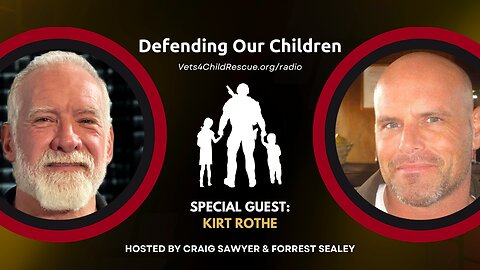 Strategies for Ensuring Safety and Security - Kirt Rothe on Defending Our Children Radio