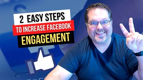 2 Guaranteed Ways To Increase Engagement on Facebook