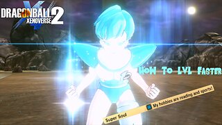 How To LVL Up To 120 Faster! Dragonball Xenoverse 2 Free Update Version 1.37