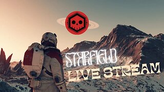 MasterInTheZone Live Stream STARFIELD and REACTION