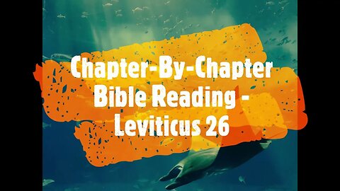 Chapter-By-Chapter Bible Reading - Leviticus 26