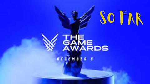 Video Game Awards 2023 So Far