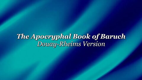 Baruch - Full Book - Douay Rheims Version - HQ Audiobook