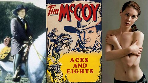 ACES AND EIGHTS (1936) Tim McCoy, Luana Walters & Rex Lease | Western | B&W