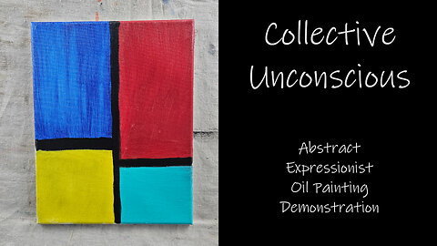 "Collective Unconscious" Abstract Expressionist Oil Painting Demonstration