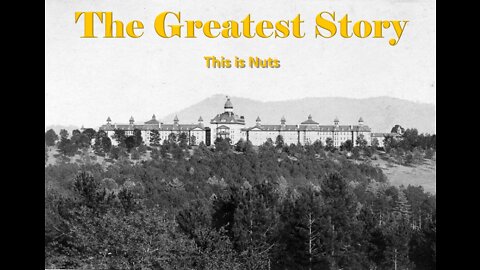THE GREATEST STORY - Part 48 - This is Nuts