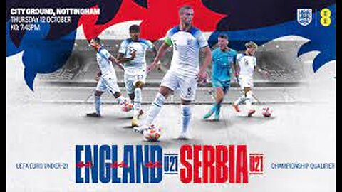 ENGLAND U21 VS SERBIAU21 MATCH ,FOOTBALL match