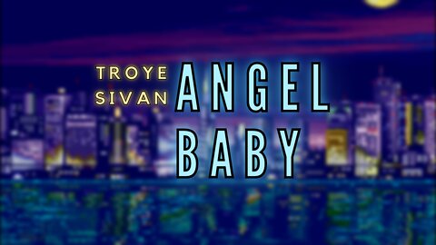 (Slowed + Reverb) Troye Sivan - Angel Baby