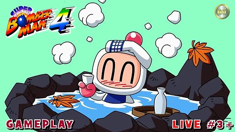 [🔴Live] Super Bomberman 4 GamePlay #3+