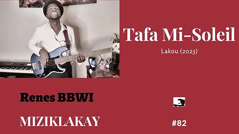 MIZIKLAKAY : #82 Lakou _ Tafa Mi soleil