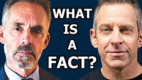 Sam Harris & Jordan Peterson disagree on FACTS