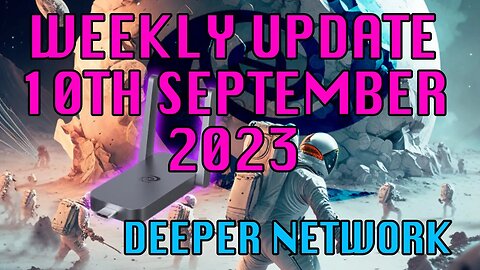 Deeper Network Weekly Update: 10th September 2023