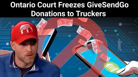Vincent James || Ontaria Court Freezes GiveSendGo Donations to Truckers