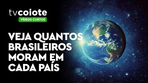 Ministério de Relações Exteriores divulga numero de brasileiros que mora em cada país do mundo!