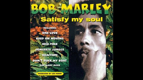 Bob Marley & The Wailers - Satisfy my soul