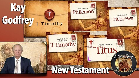 EP 43-44 Kay Godfrey - 1st & 2nd Timothy Philemon Titus Hebrews - New Testament