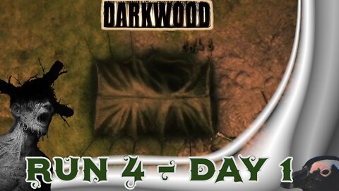 Darkwood – Run 4 Day 1 – Campy