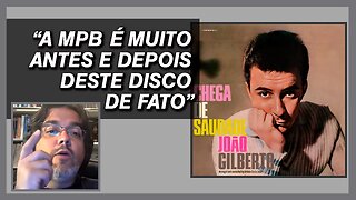 Os Melhores Discos De Estreia | Chega de Saudade - João Gilberto | Discoteca Básica