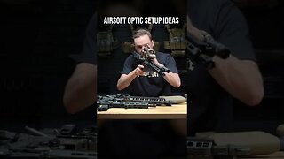 3 Quick Scope / Optic Options for Your Airsoft Rifle