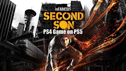 Infamous Second Son PS4 Game on PS5