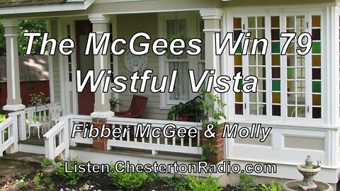 The McGees Win 79 Wistful Vista - Fibber McGee & Molly