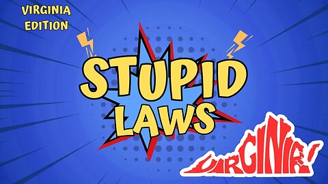 You Won't Believe The Stupid Laws On The Books In Virginia!