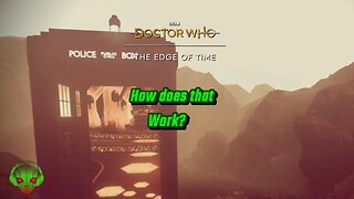 You are evil Doc - Doctor Who The Edge of Time EP2