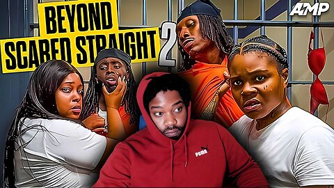 AMP BEYOND SCARED STRAIGHT 2 (Reaction)