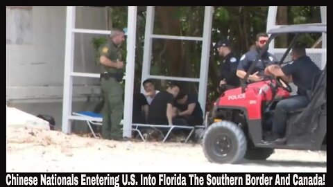 Chinese Nationals Enetering U.S. Into Florida The Southern Border And Canada!