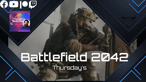 Battlefield 2042 Thursday's- #Chillstream