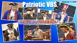 Hope of America Episode 11 Patriotic VBS 2022