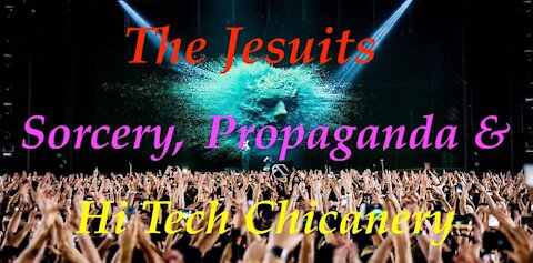 The Jesuit Vatican Shadow Empire 54 - LAST DAYS ON EARTH: SATANIC SIGNS & WONDERS