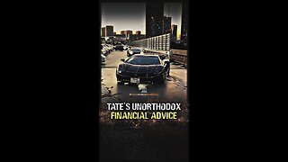 TATE's Unorthodox Financial Advice