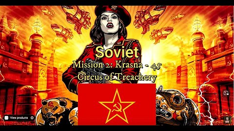 Red Alert 3 Soviet Mission 2 Krasna - 45 Circus of Treachery #kaosnova #redalert3 #kaosplaysgaming