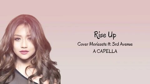 Rise Up - Cover Morissette ft. 3rd Avenue A CAPELLA
