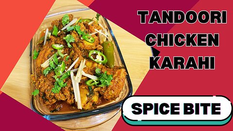 Tandoori Chicken Karahi Recipe By Spice bite