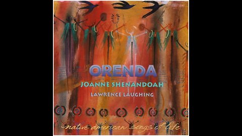 Joanne Shenandoah - Orenda