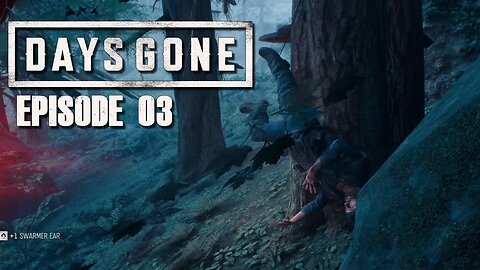 Days Gone | Things are Getting Squirrelly - Ep. 03