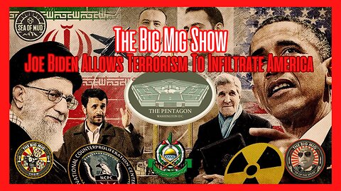 JOE BIDEN ALLOWS TERRORISM TO INFILTRATE AMERICA ON THE BIG MIG HOSTED BY LANCE MIGLIACCIO & GEORGE BALLOUTINE