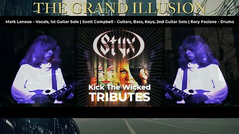 Wicked Tributes by Kick The Wicked - Tribute to Styx - The Grand Illusion